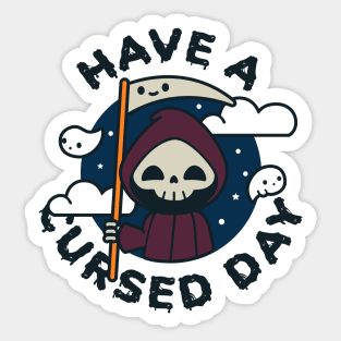 Have a Cursed Day Sticker